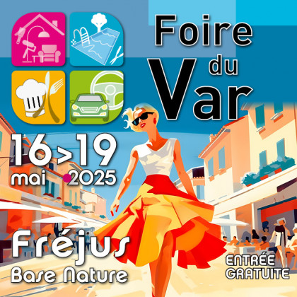 Rendez-vous à la Foire du Var !